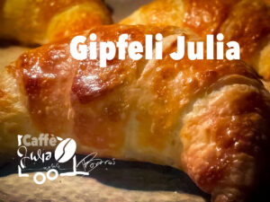 Gipfeli Julia aus der eigenen Backstube von A-Z